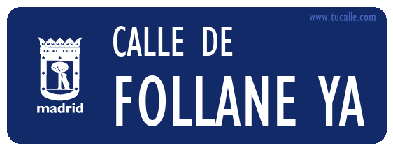 cartel_de_calle-de-Follane ya_en_madrid